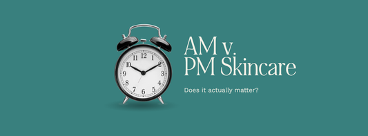 AM vs PM skincare: does it actually matter