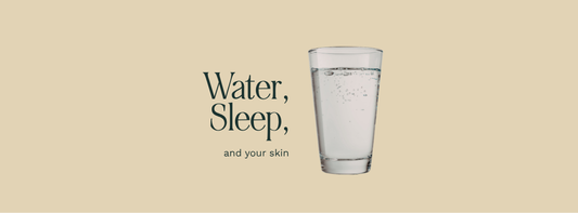 water, sleep and skin glass of water